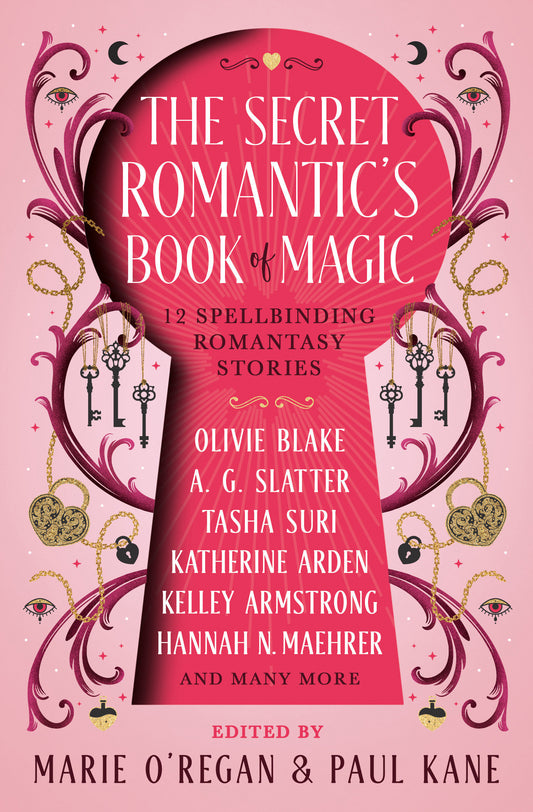 The Secret Romantic's Book of Magic - Twelve Spellbinding Romantasy Stories