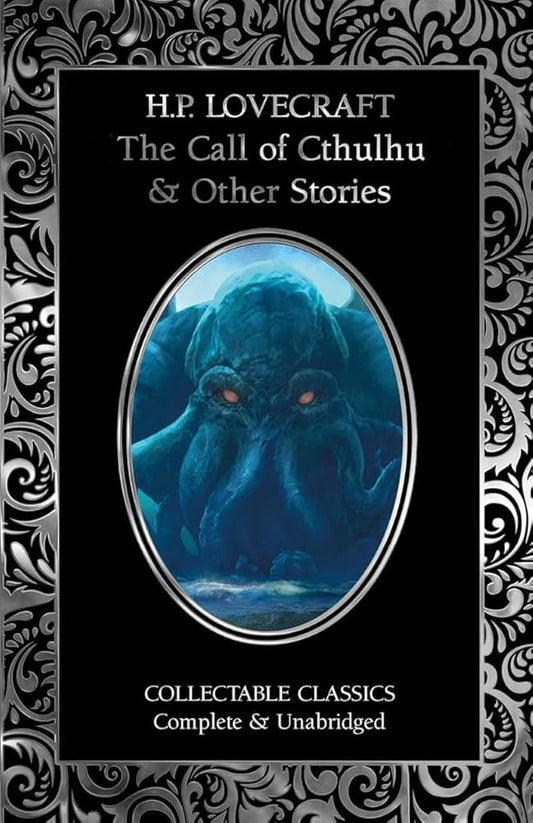 The Call of Cthulhu & Other Stories (Flame Tree Collectable Classics) by H.P. Lovecraft, S.T. Joshi