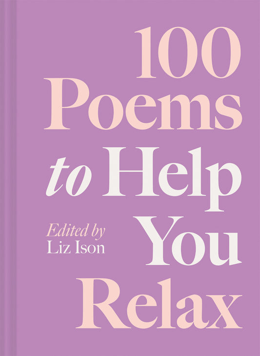 100 Poems to Help You Relax