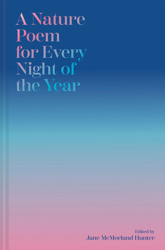 A Nature Poem for Every Night of the Year