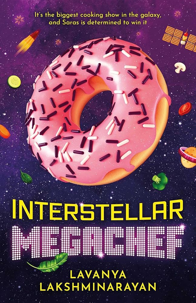Interstellar MegaChef (1) (Flavour Hacker) by Lavanya Lakshminarayan