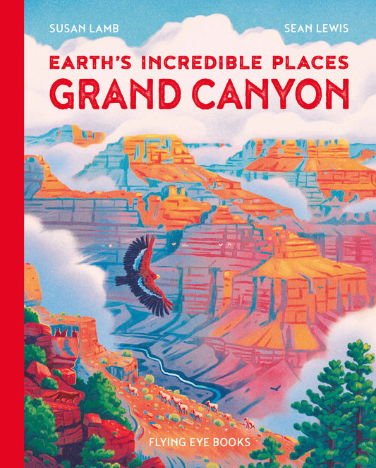 Earth's Incredible Places: Grand Canyon (Earth's Incredible Places)