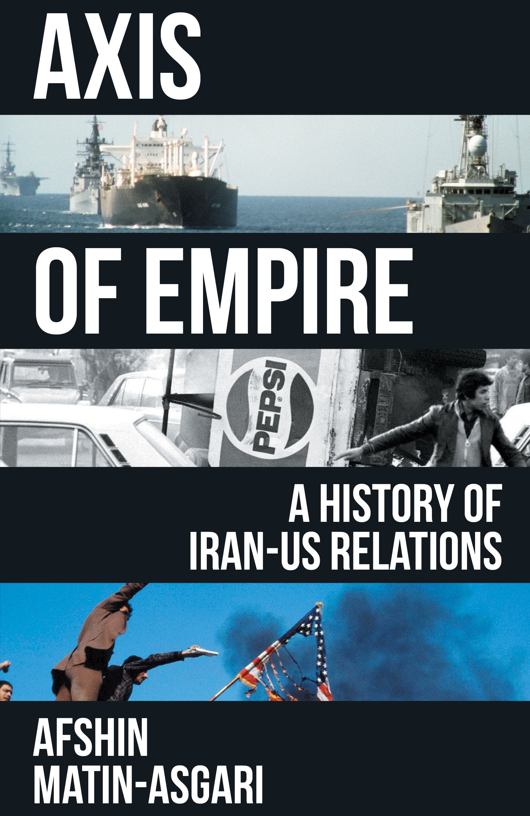 Axis of Empire - A History of IranUS Relations