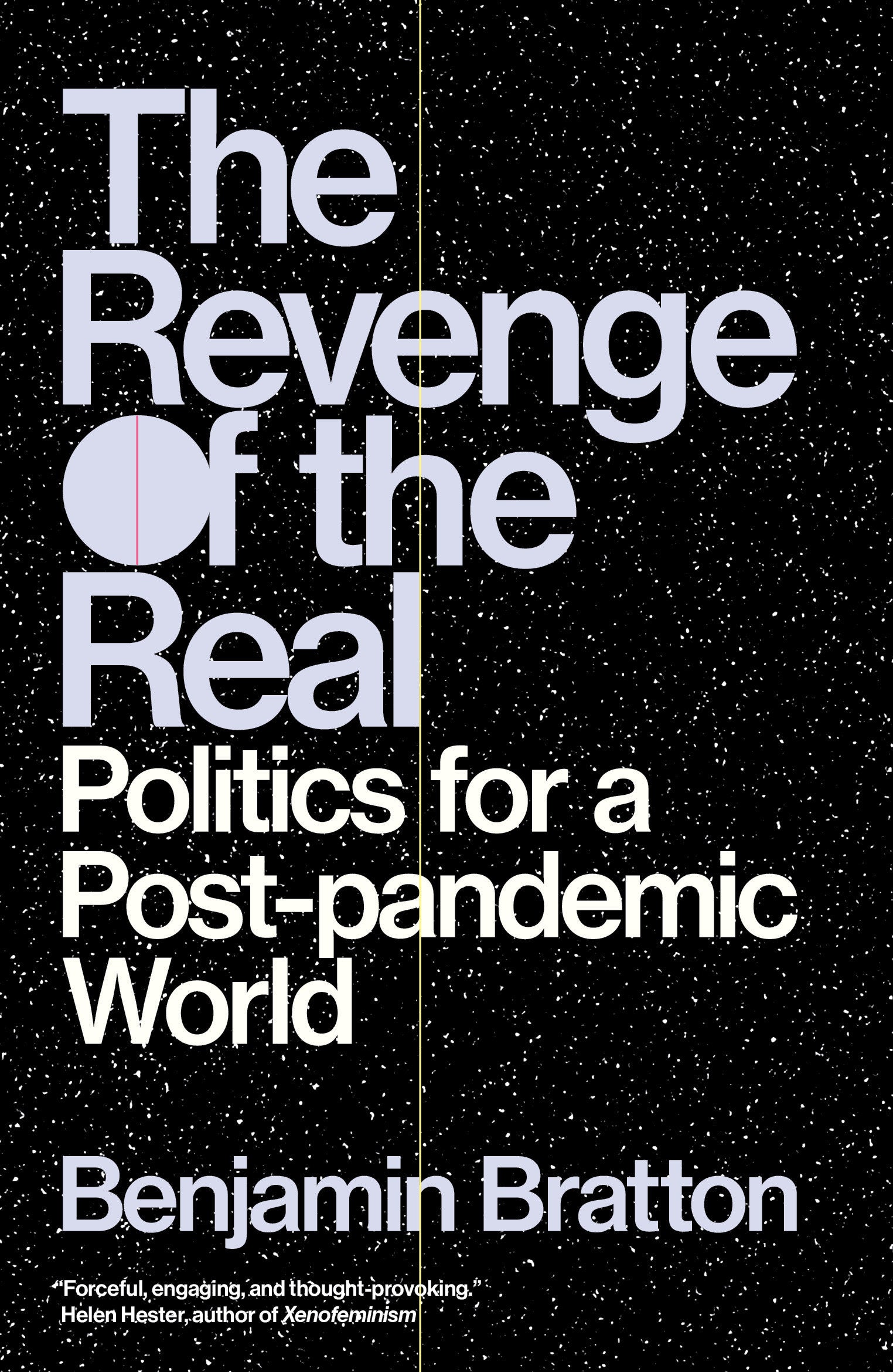 The Revenge of the Real - Politics for a Post-Pandemic World