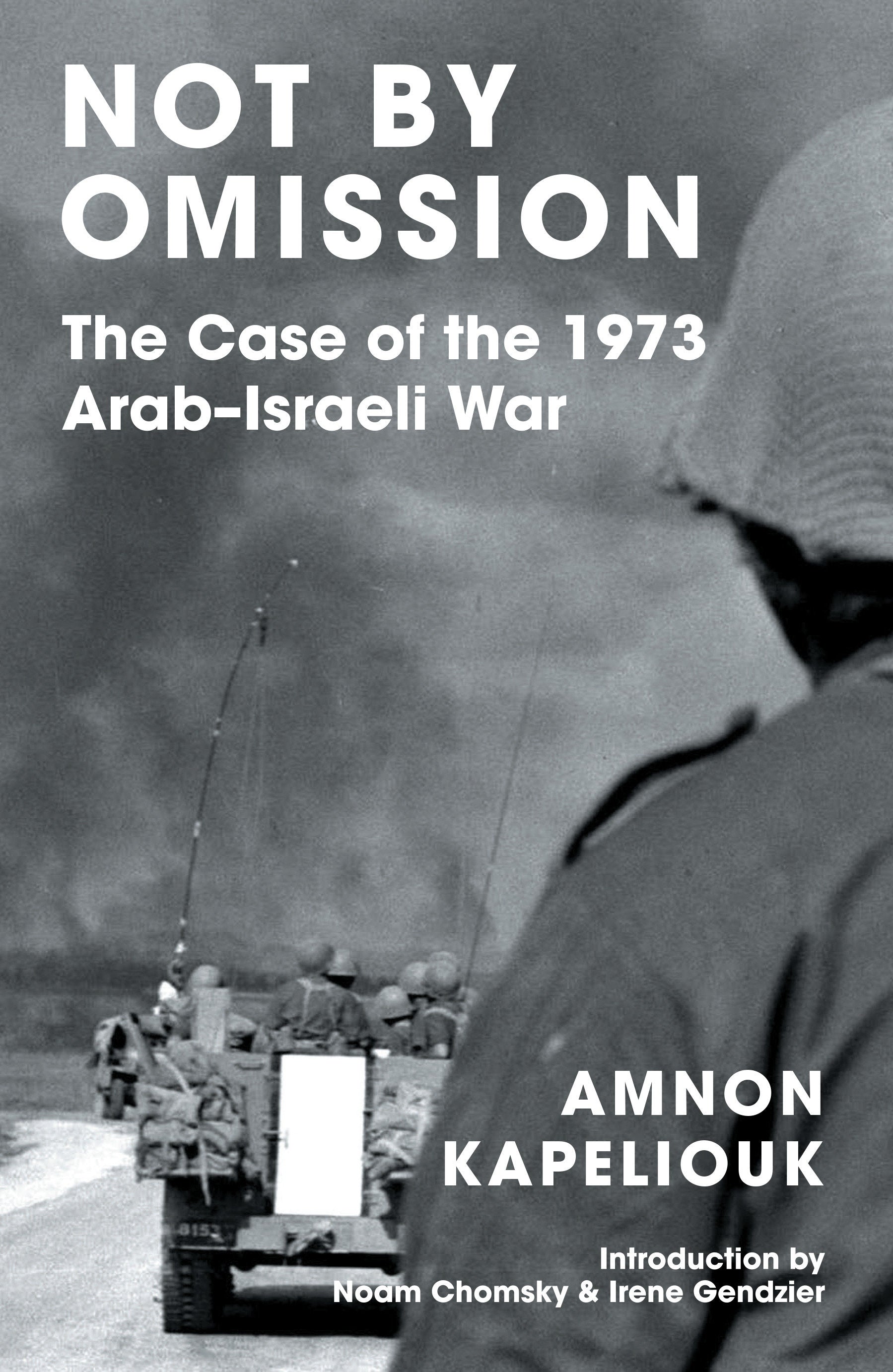 Not by Omission - The Case of the 1973 Arab-Israeli War