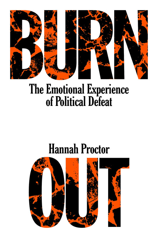 Burnout - The Emotional Experience of Political Defeat