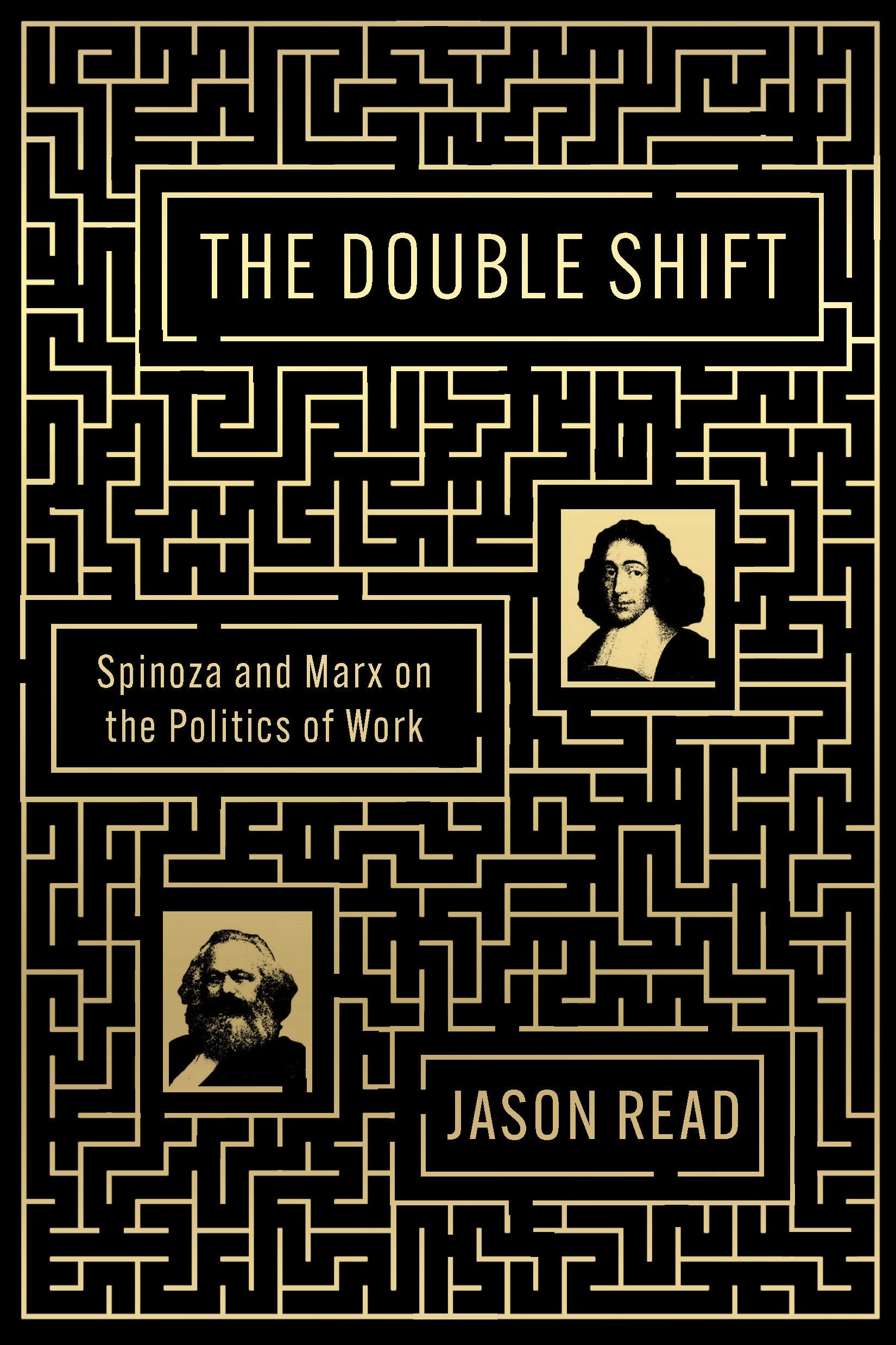 The Double Shift - Spinoza and Marx on the Politics of Work