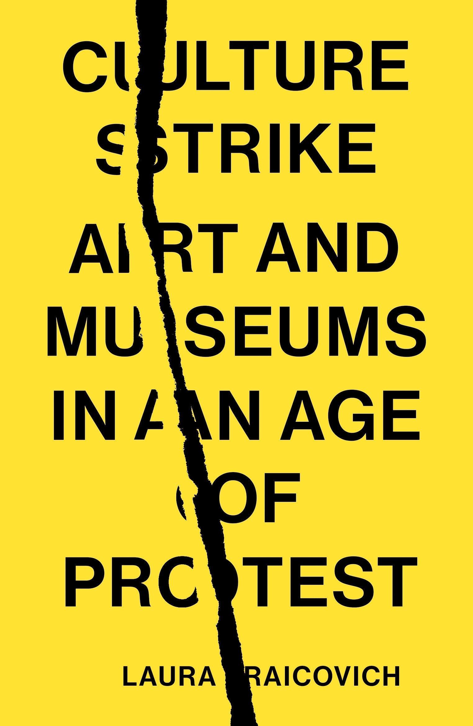 Culture Strike - Art and Museums in an Age of Protest