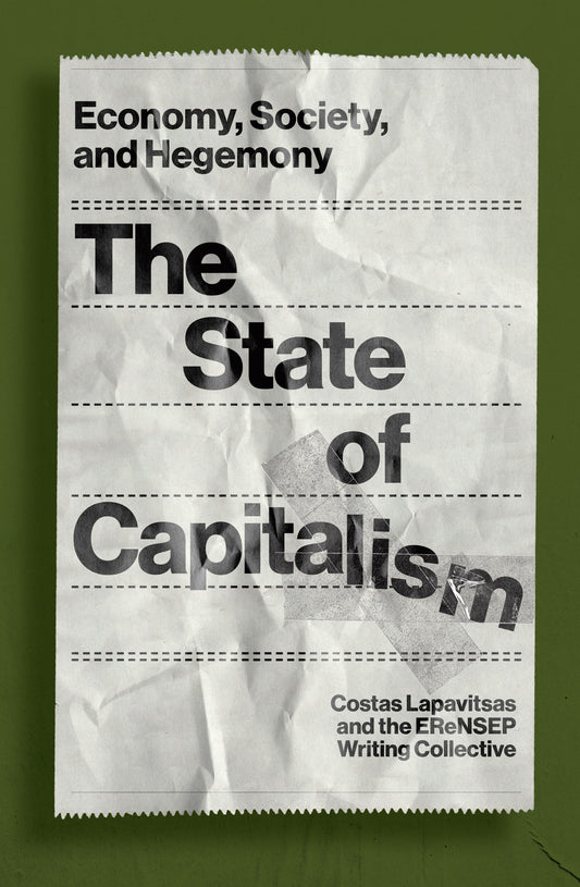 The State of Capitalism - Economy, Society, and Hegemony