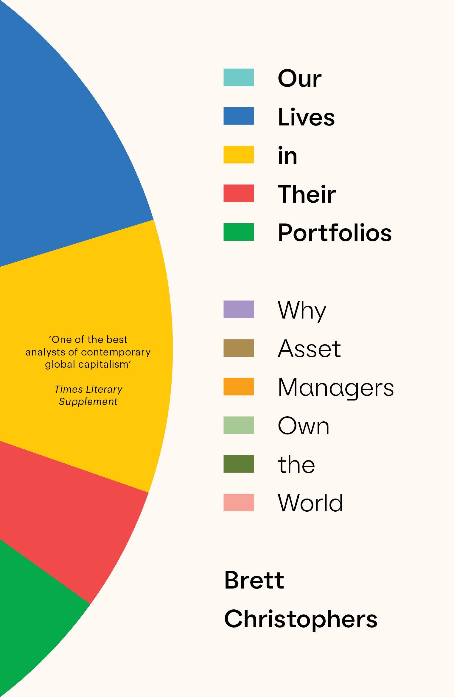 Our Lives in Their Portfolios - Why Asset Managers Own the World