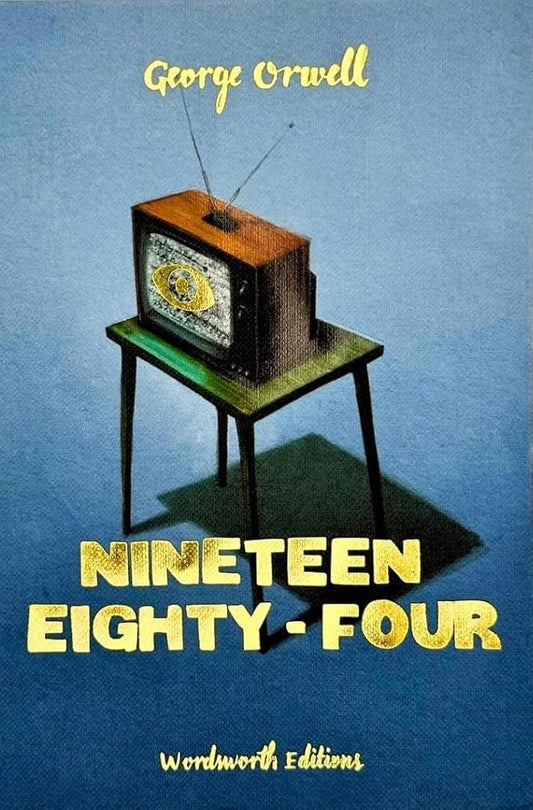Nineteen Eighty-Four (Wordsworth Collector's Edition) by George Orwell