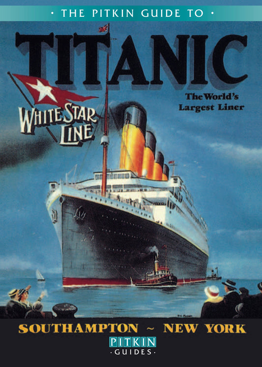 Titanic - The World's Largest Liner