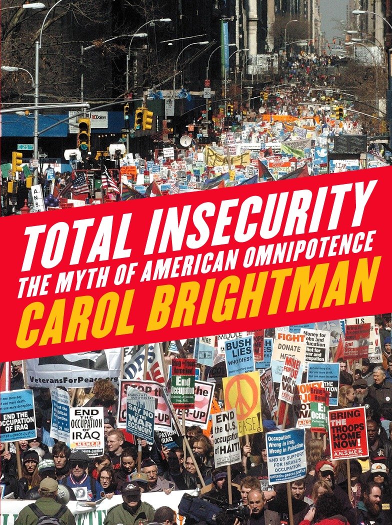 Total Insecurity - The Myth of American Omnipotence
