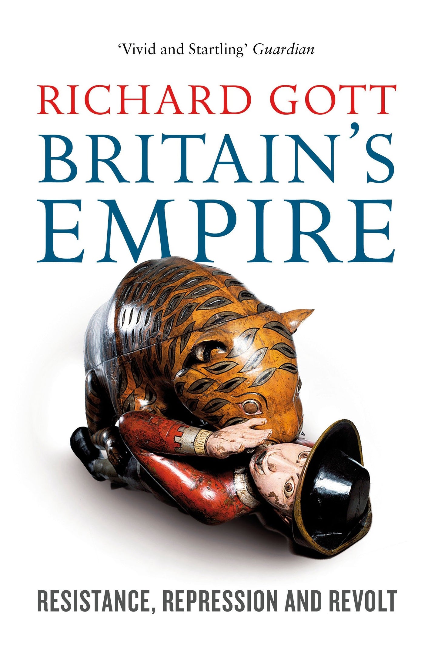 Britain's Empire - Resistance, Repression and Revolt