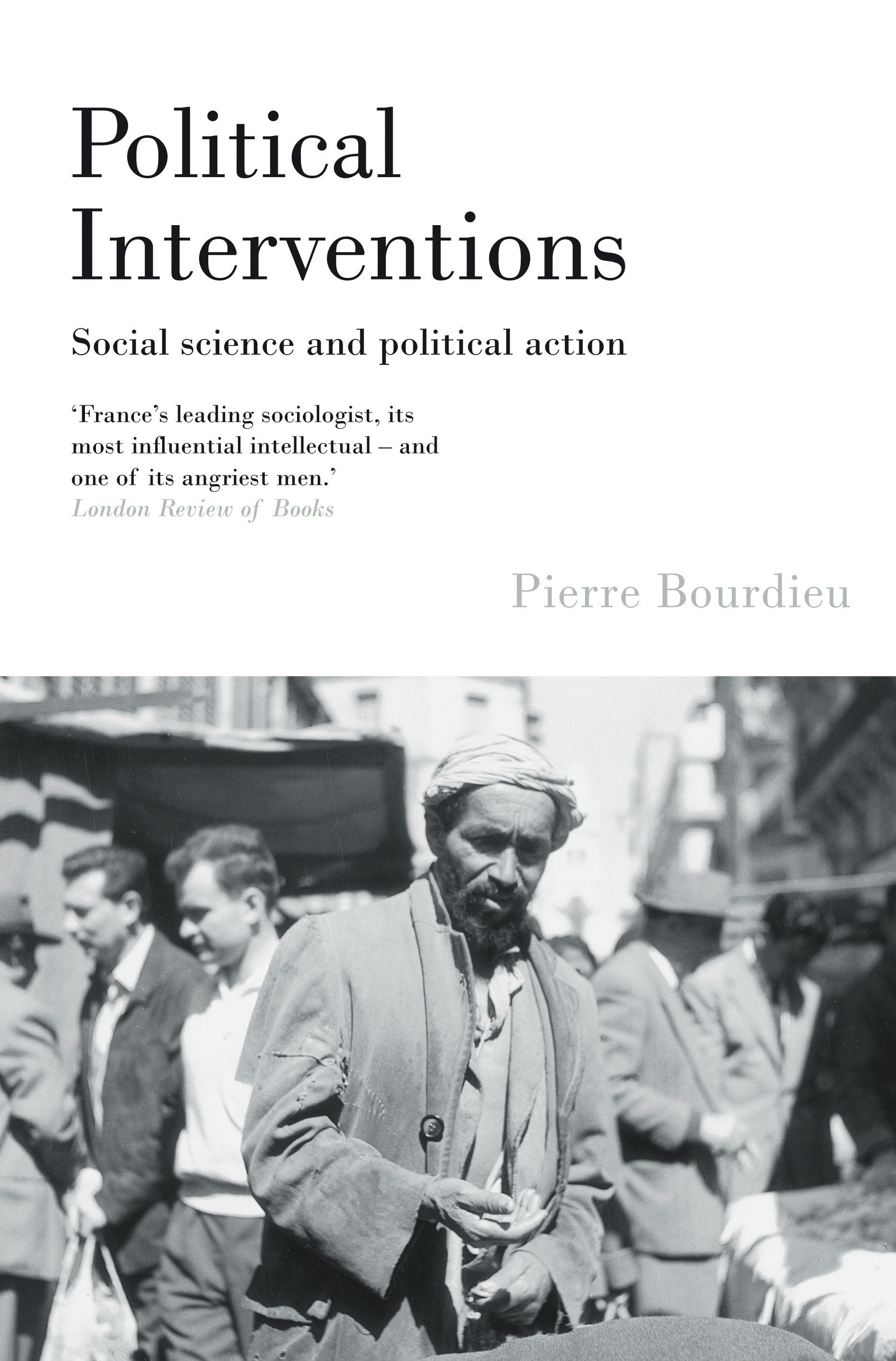 Political Interventions - Social Science and Political Action