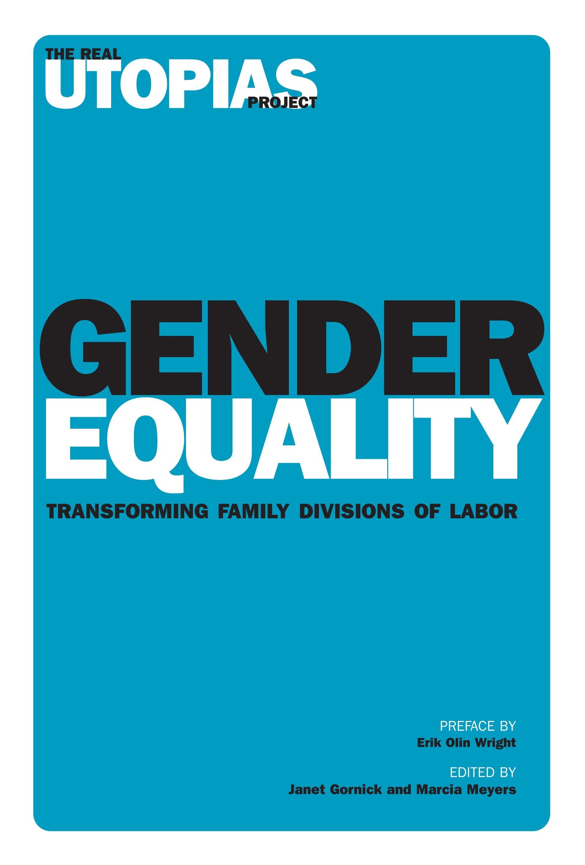 Gender Equality - Transforming Family Divisions of Labor (The Real Utopias Project)