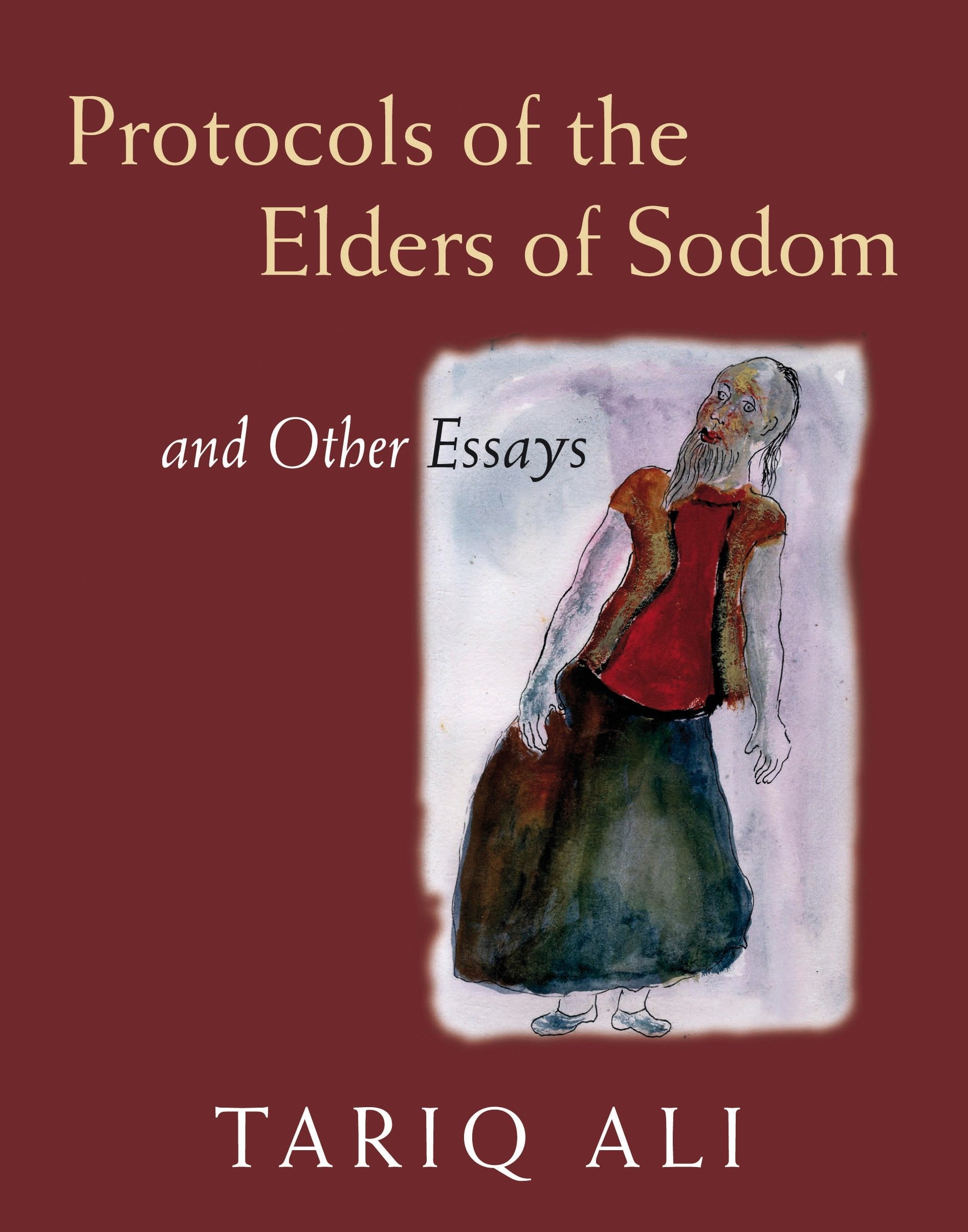 The Protocols of the Elders of Sodom - and Other Essays
