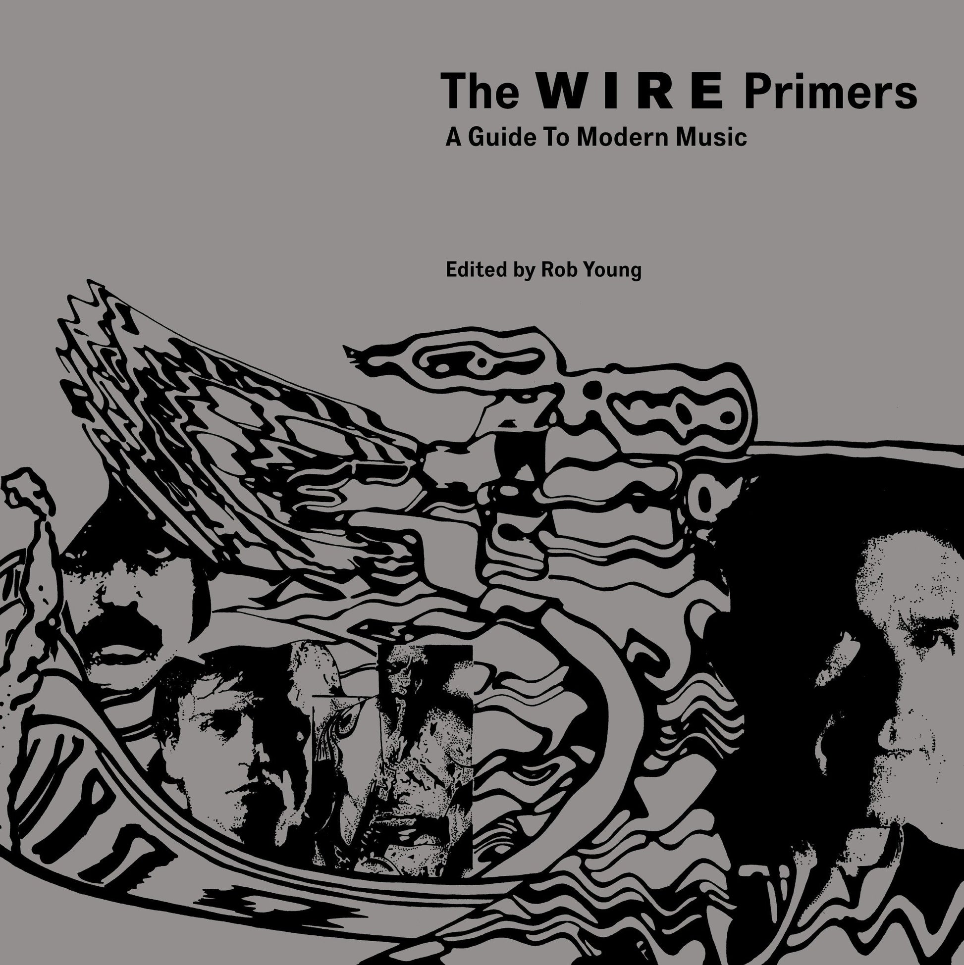 The Wire Primers - A Guide to Modern Music