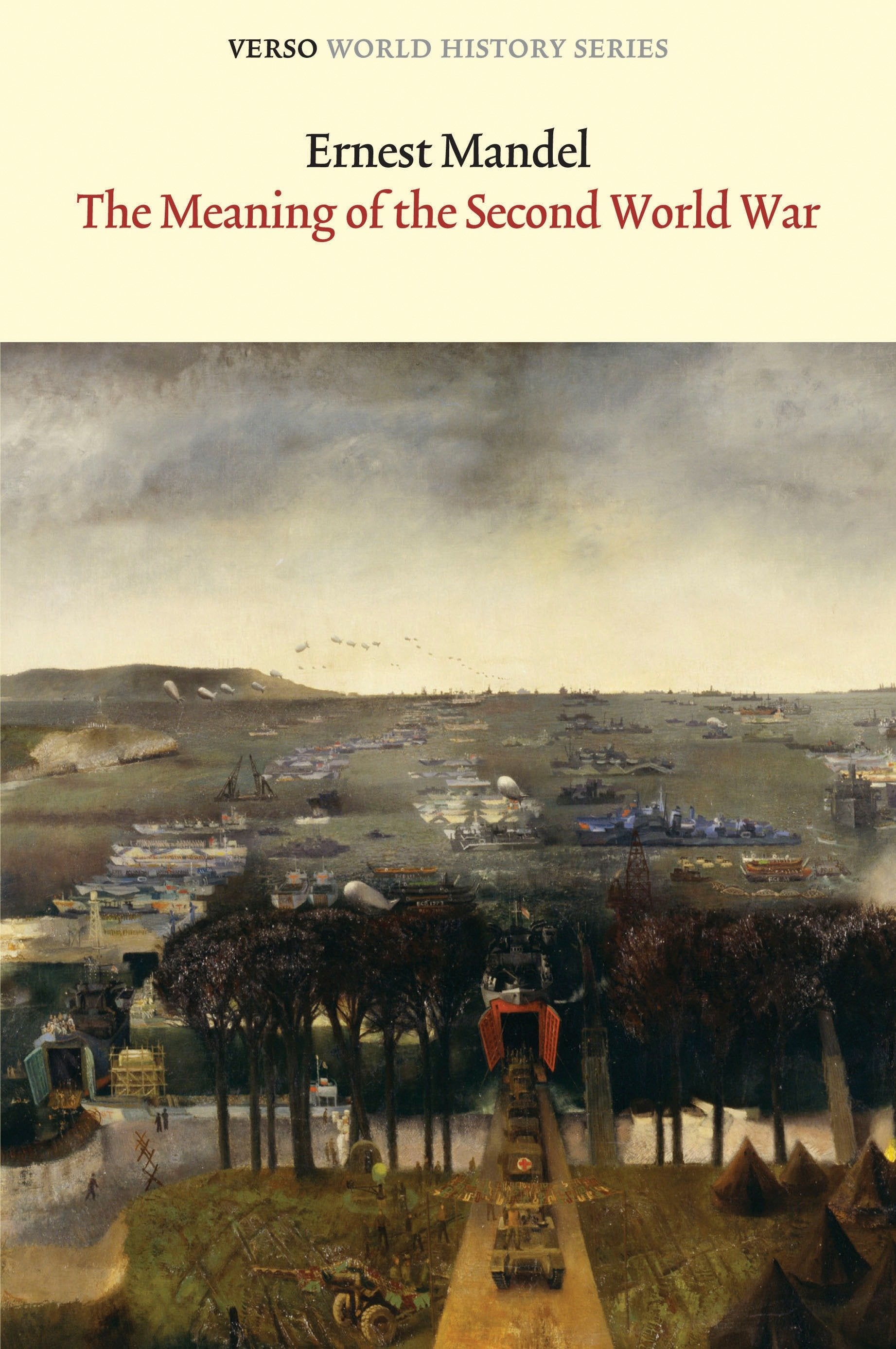 The Meaning of the Second World War (Verso World History Series)