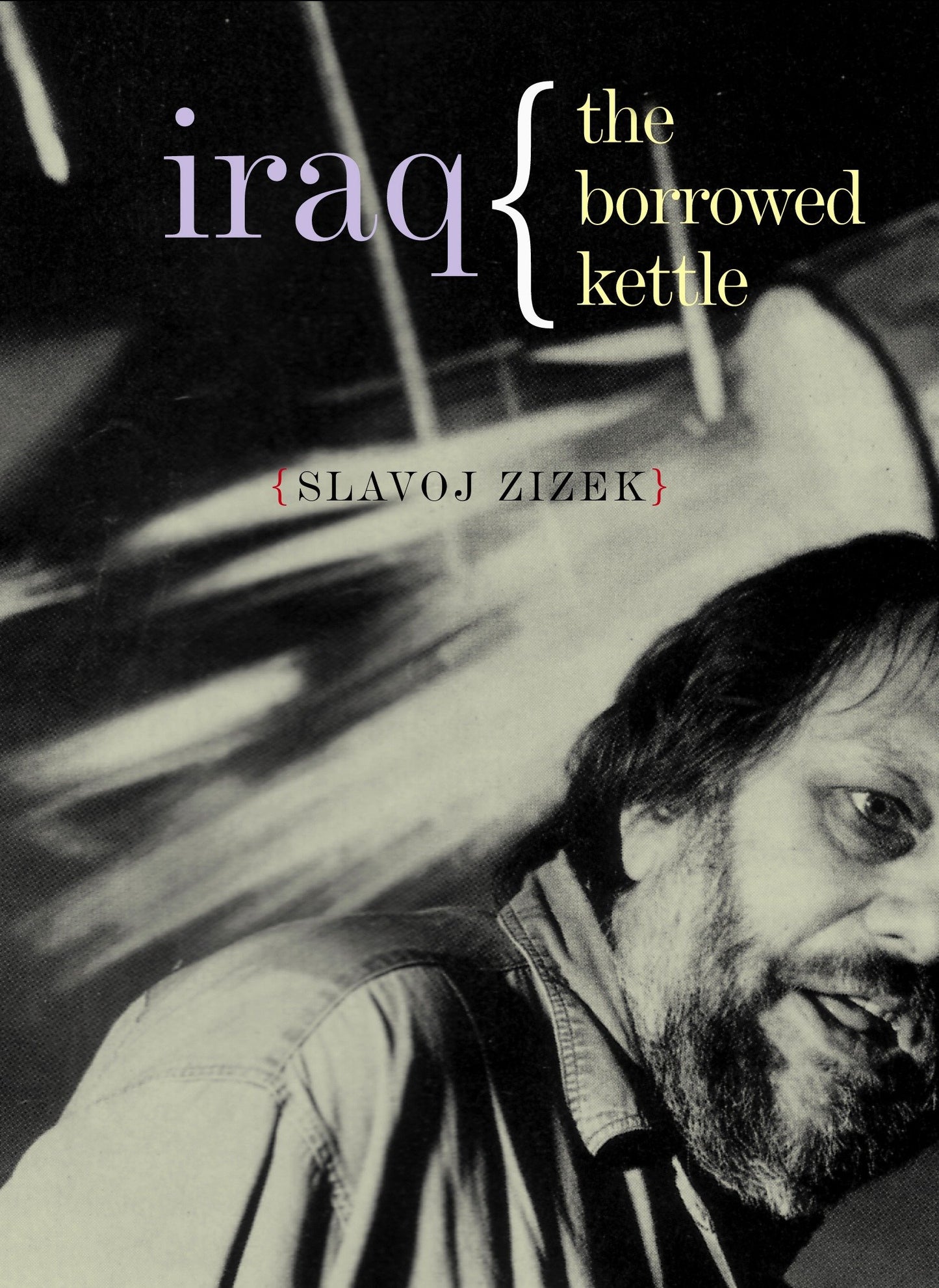 Iraq - The Borrowed Kettle (Wo Es War Series)