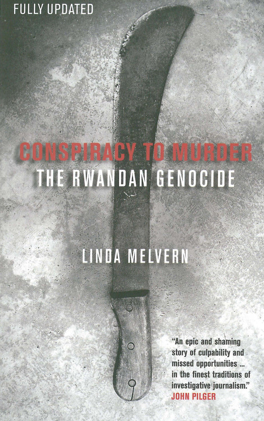 Conspiracy to Murder - The Rwandan Genocide