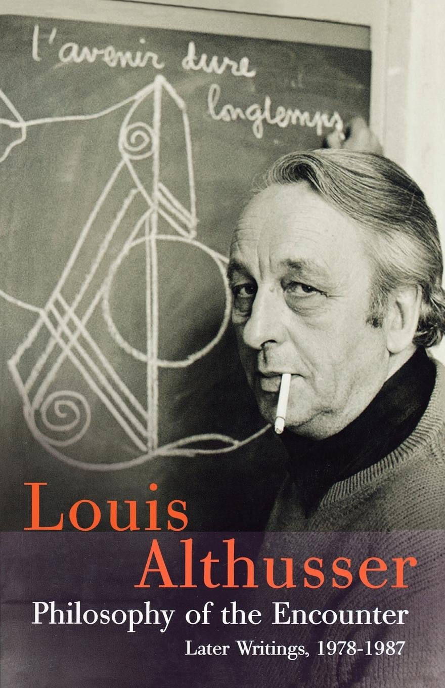 Philosophy of the Encounter - Later Writings, 1978-1987