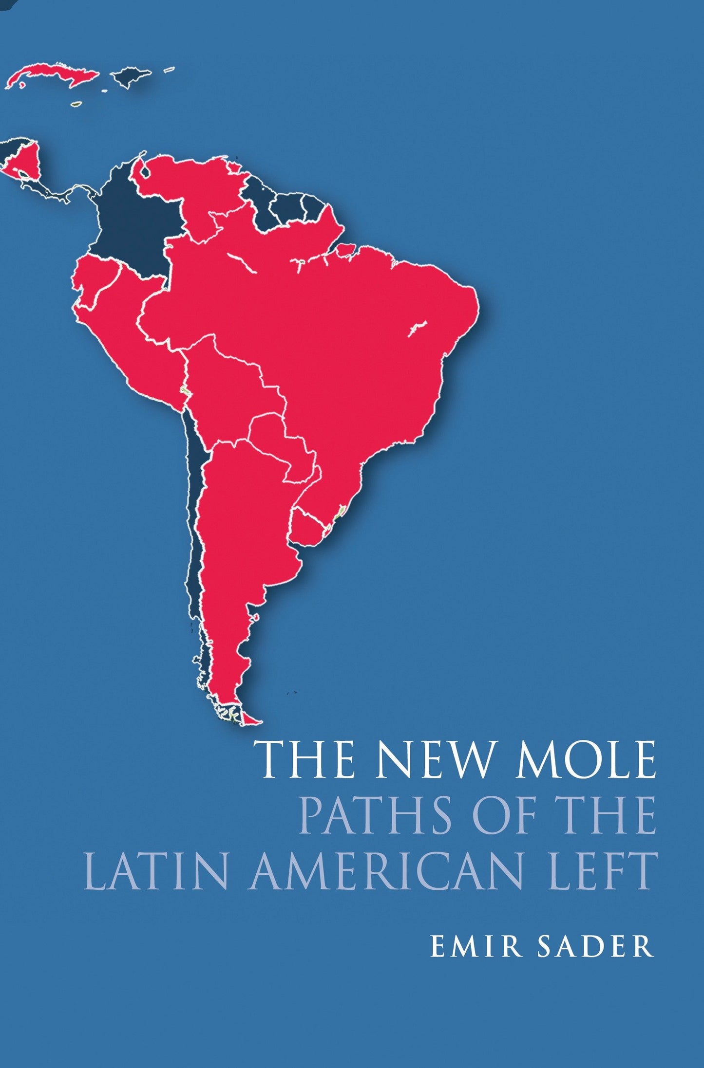 The New Mole - Paths of the Latin American Left