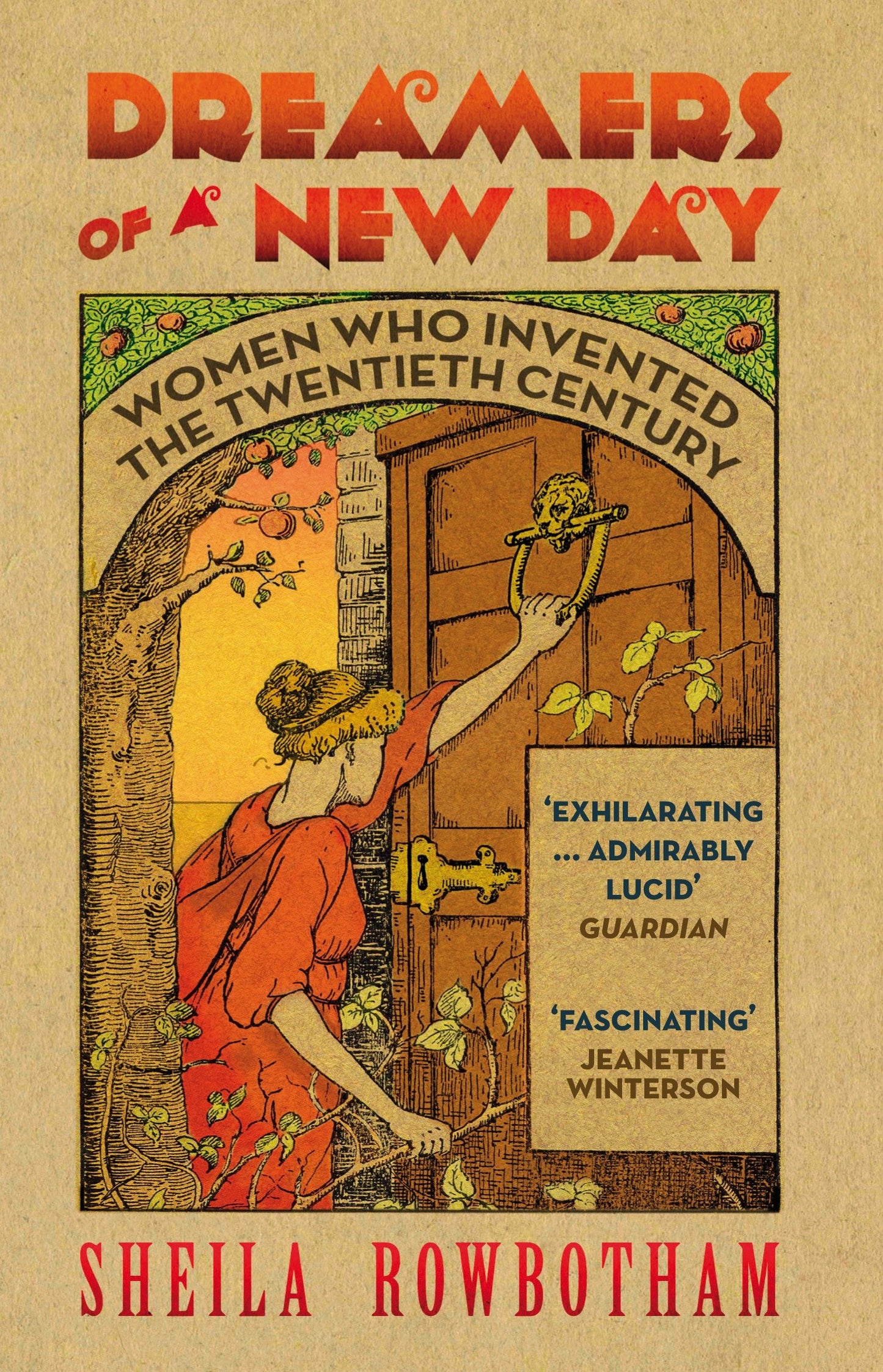 Dreamers of a New Day - Women Who Invented the Twentieth Century