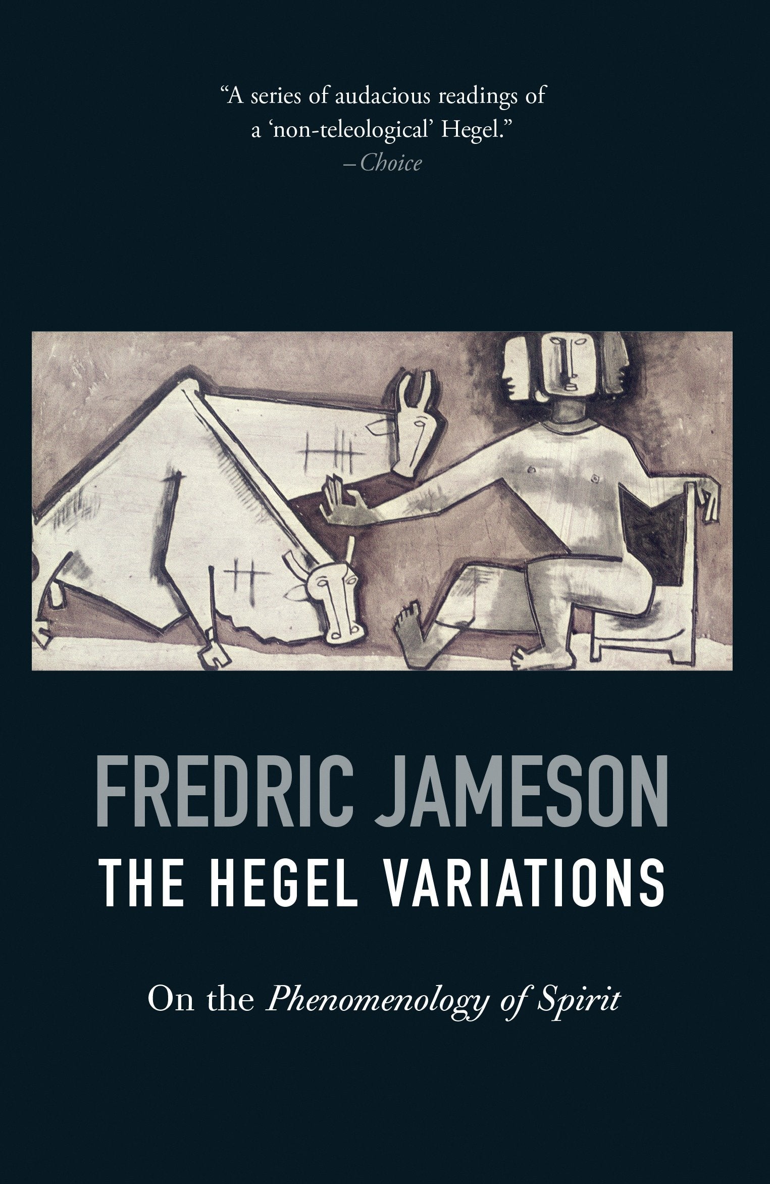The Hegel Variations - On the Phenomenology of Spirit