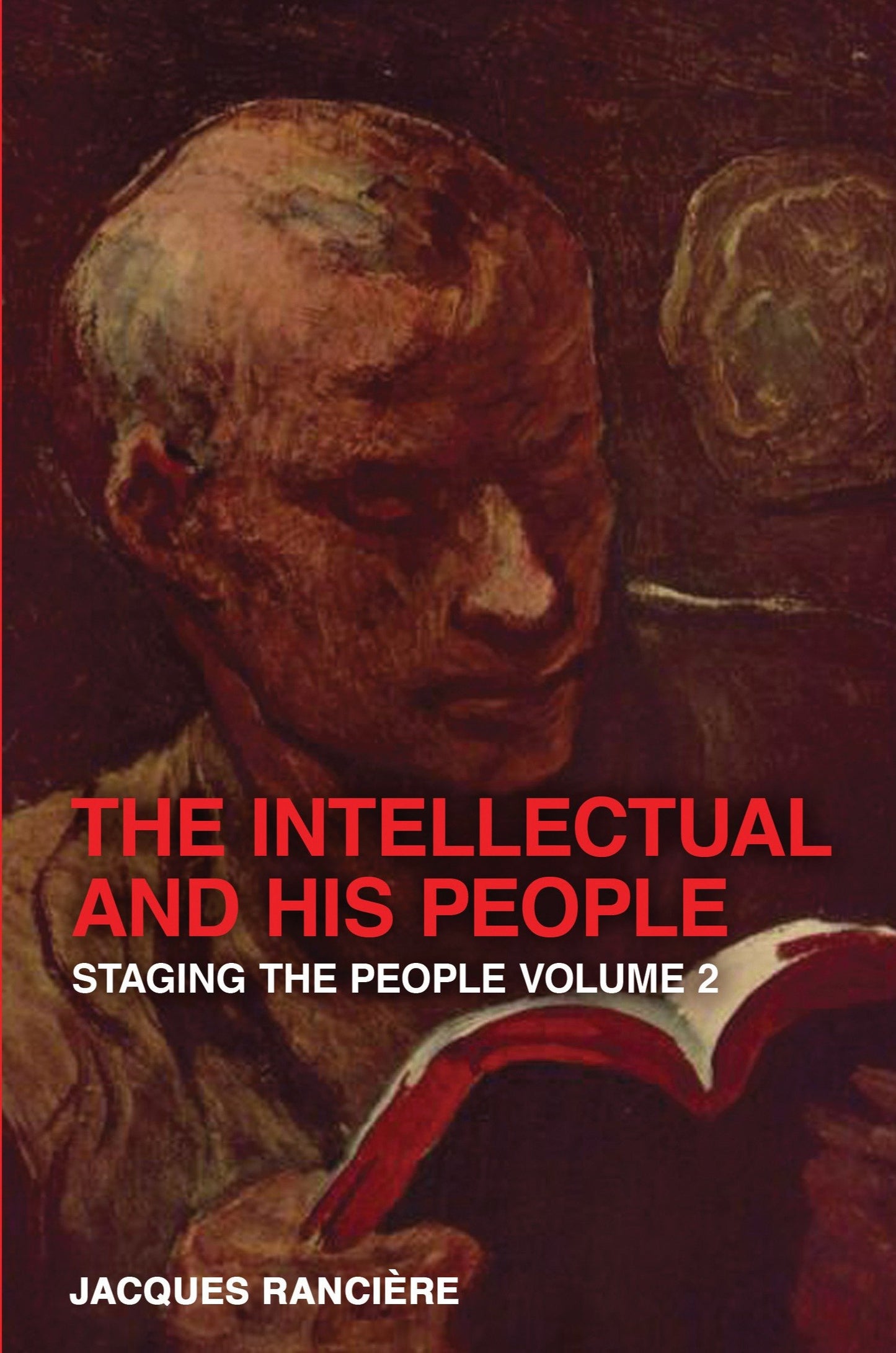 The Intellectual and His People - Staging the People Volume 2