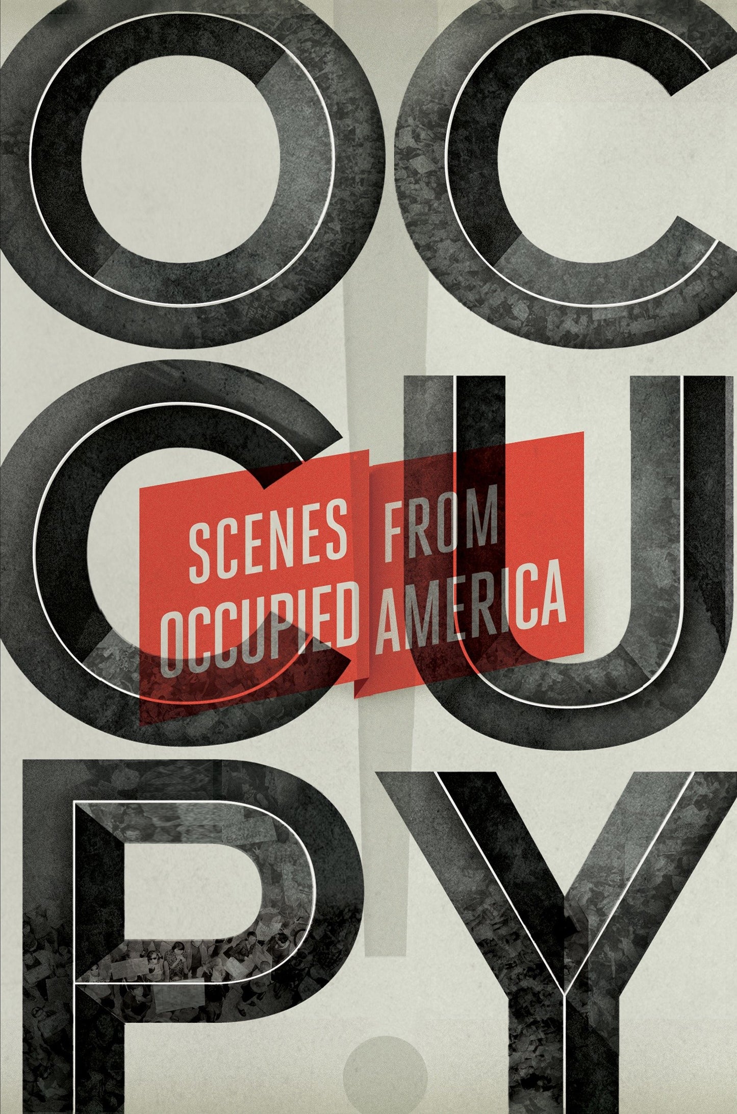 Occupy! - Scenes from Occupied America