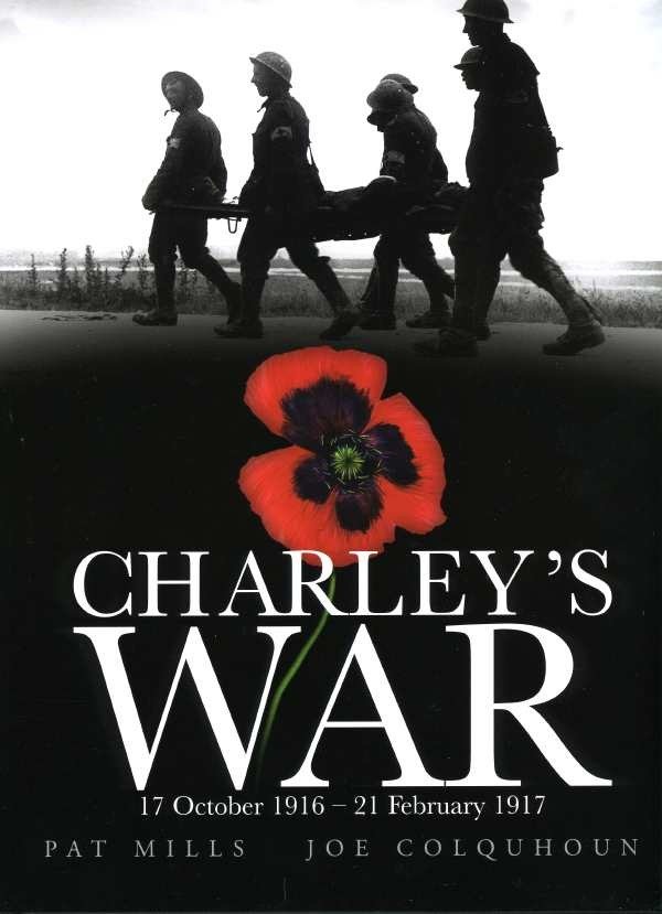 Charley's War (Vol. 3):17th October 1916 - 21st February 1917 (Charley's War) (Book:3)