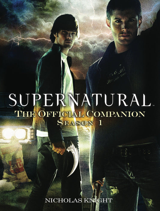 Supernatural: The Official Companion Season 1 (Supernatural: The Official Companion) (Book:1)