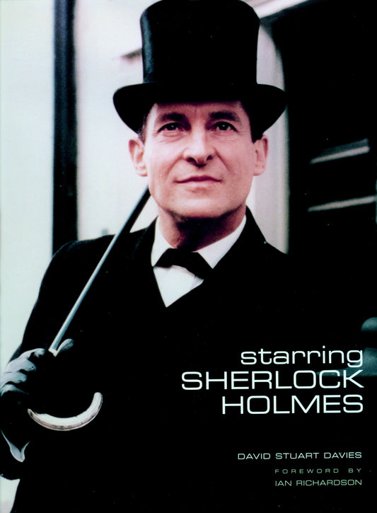 Starring Sherlock Holmes - A Century of the Master Detective on Screen