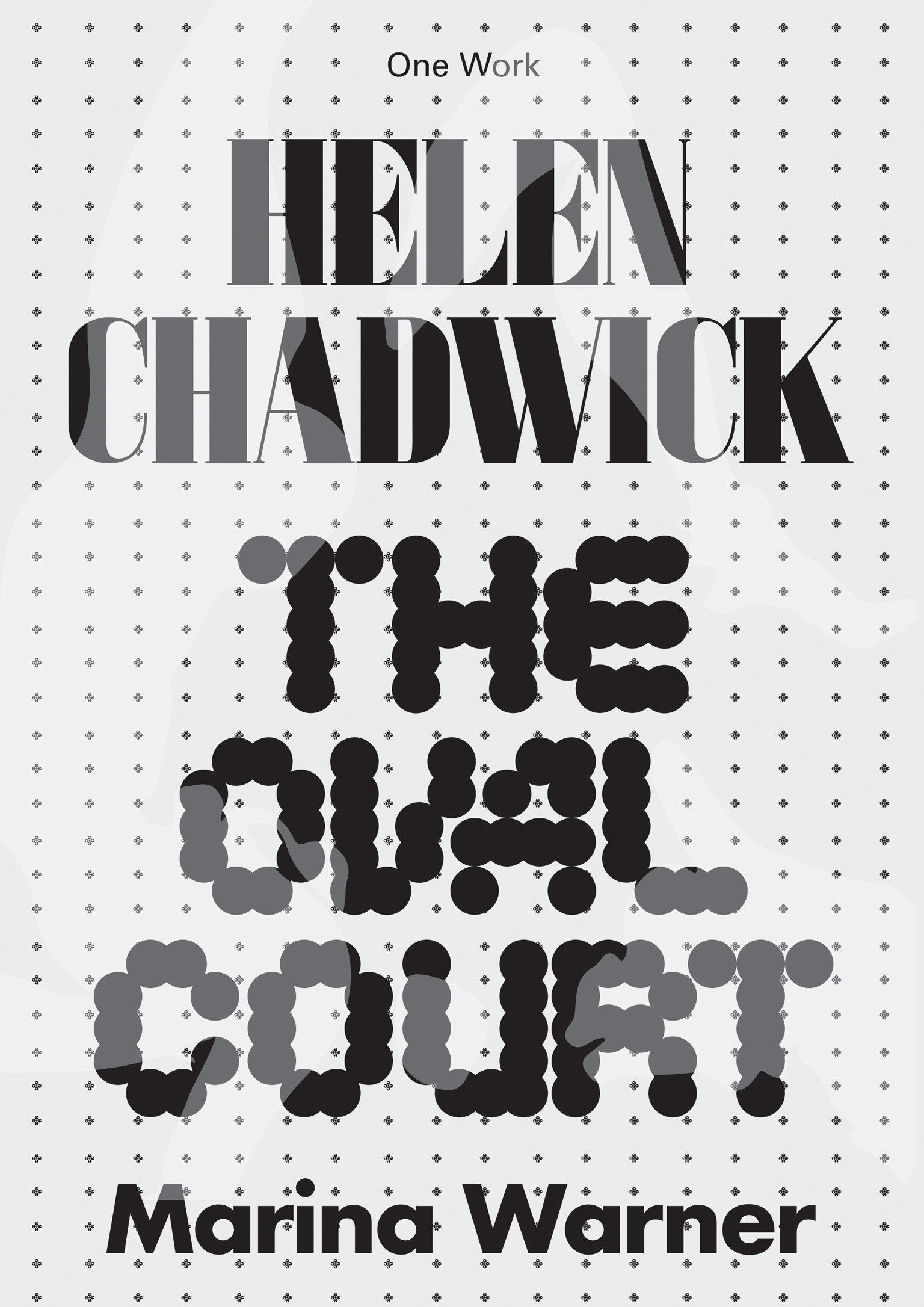 Helen Chadwick - The Oval Court (Afterall Books / One Work)