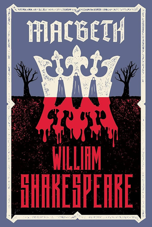 Macbeth: Fully annotated edition with over 900 textual notes (Alma Classics Evergreens) by William Shakespeare