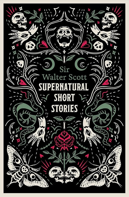 Supernatural Short Stories: Tales of Murder and Letters on Demonology and Witchcraft by Walter Scott