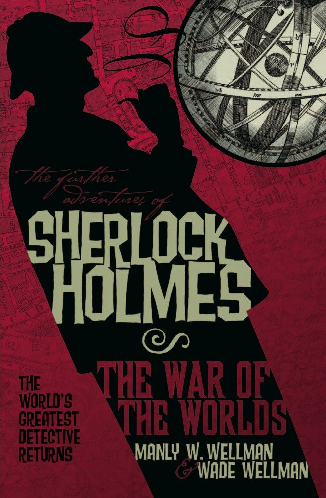 The Further Adventures of Sherlock Holmes: War of the Worlds (Further Adventures of Sherlock Holmes) (Book:2)