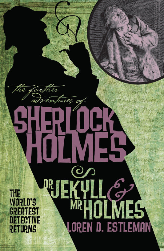 The Further Adventures of Sherlock Holmes: Dr. Jekyll and Mr. Holmes (Further Adventures of Sherlock Holmes)