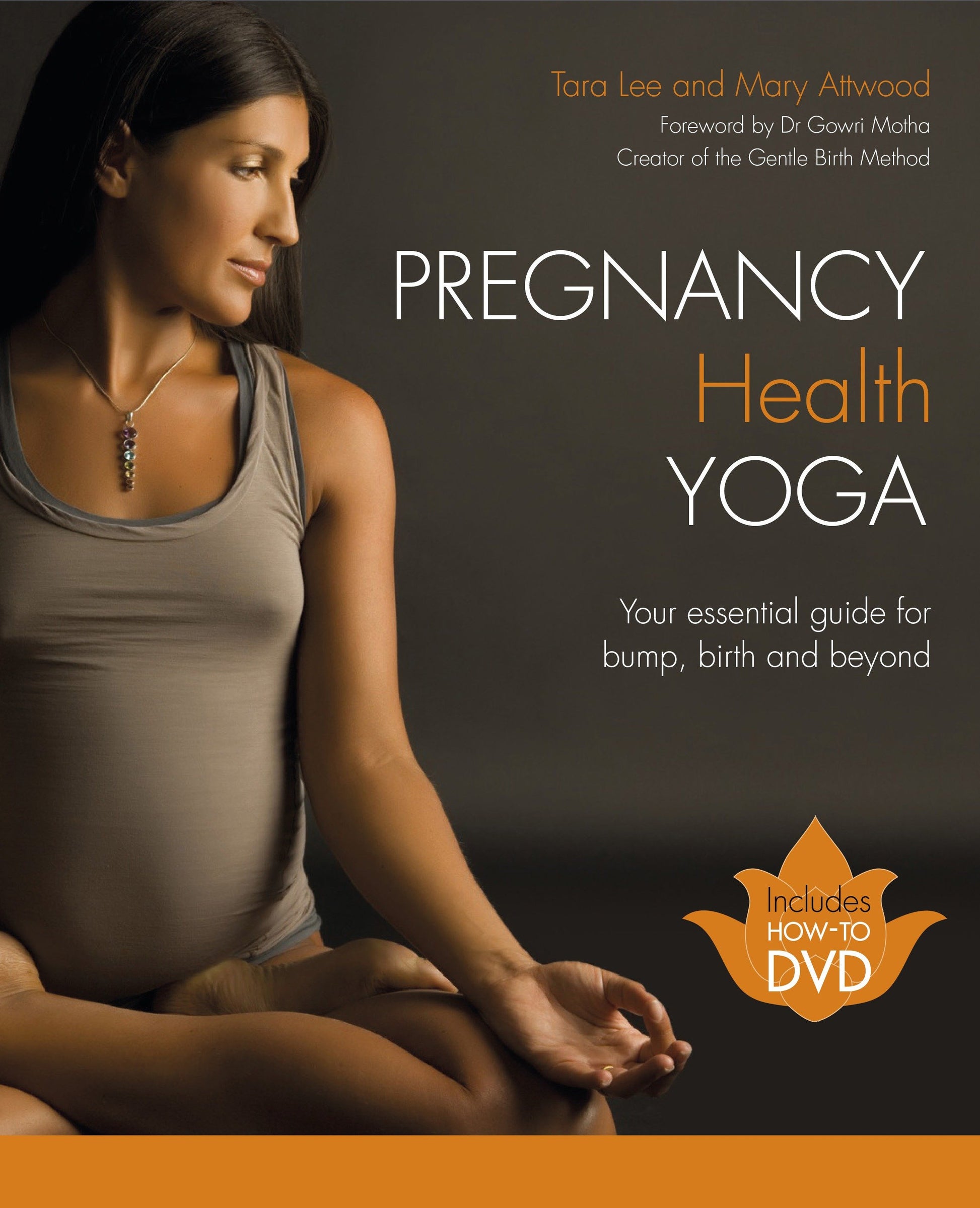 Pregnancy Health Yoga - Your Essential Guide for Bump, Birth and Beyond