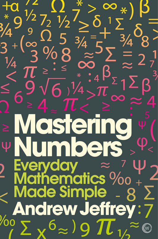 Mastering Numbers - Everyday Mathematics Made Simple (Mindzone) (Book:1)