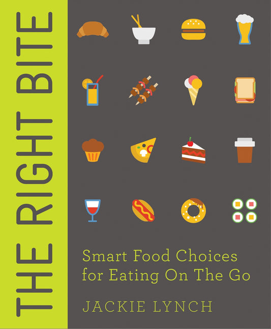 The Right Bite - Smart Food Choices for Eating On The Go