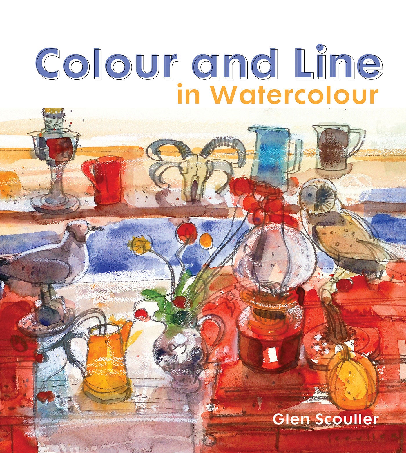 Colour and Line in Watercolour - Working With Pen, Ink And Mixed Media