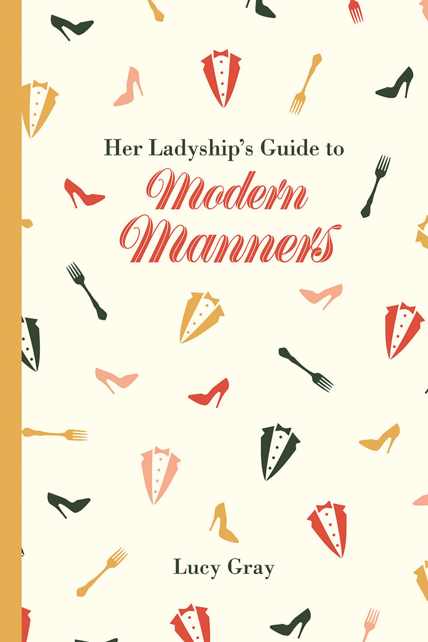 Her Ladyship's Guide to Modern Manners (Ladyship's Guides)