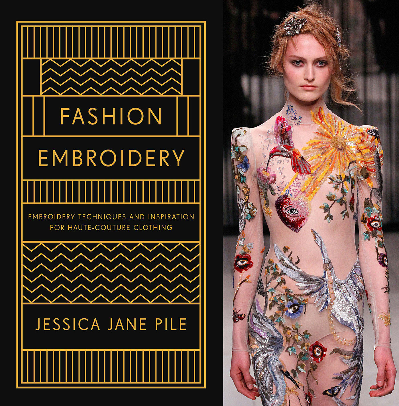 Fashion Embroidery - Embroidery Techniques And Inspiration For Haute-Couture Clothing