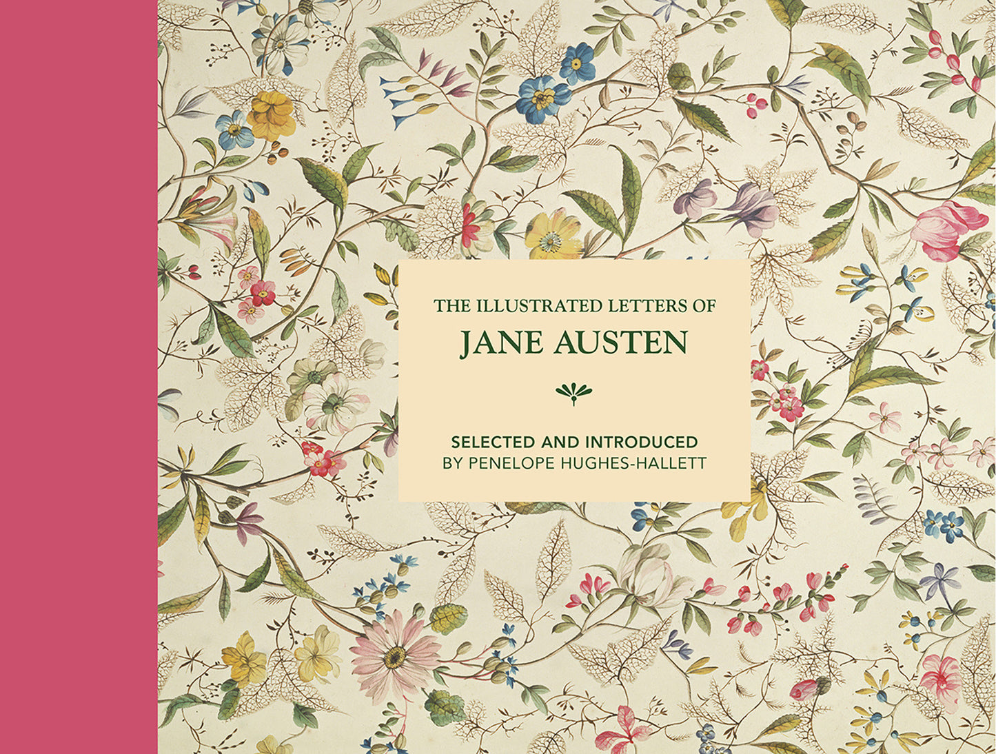 Illustrated Letters of Jane Austen - Selected And Introduced By Penelope Hughes-Hallett (Illustrated Letters)