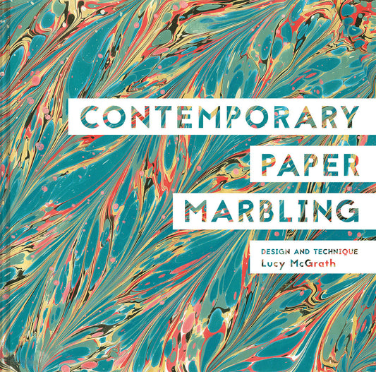 Contemporary Paper Marbling - Design And Technique