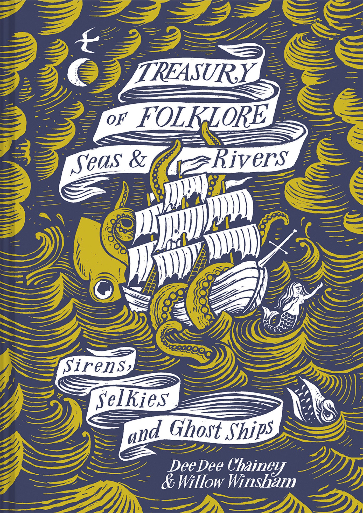 Treasury of Folklore - Seas and Rivers - Sirens, Selkies And Ghost Ships