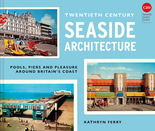 Twentieth-Century Seaside Architecture