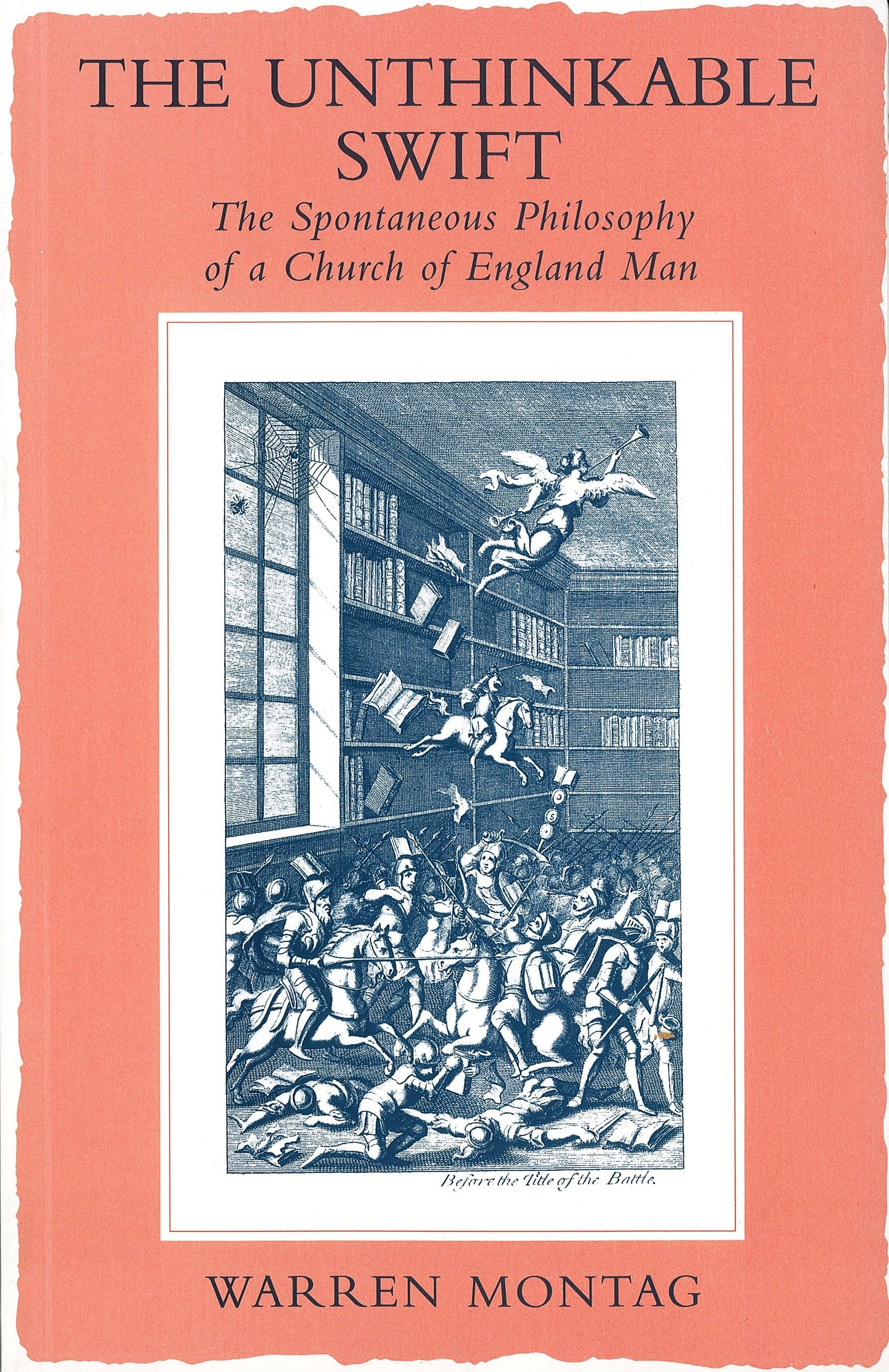 The Unthinkable Swift - Spontaneous Philosophy of a Church of England Man